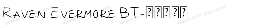 Raven Evermore BT字体转换